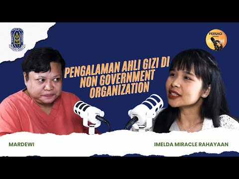 Pengalaman Ahli Gizi di NGO | PERSAGI Kabupaten Nias Barat PODCAST Eps. 15