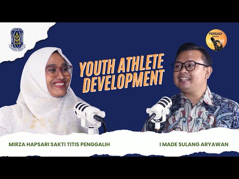 Youth Athlete Development | PERSAGI Kabupaten Nias Barat PODCAST Eps. 13